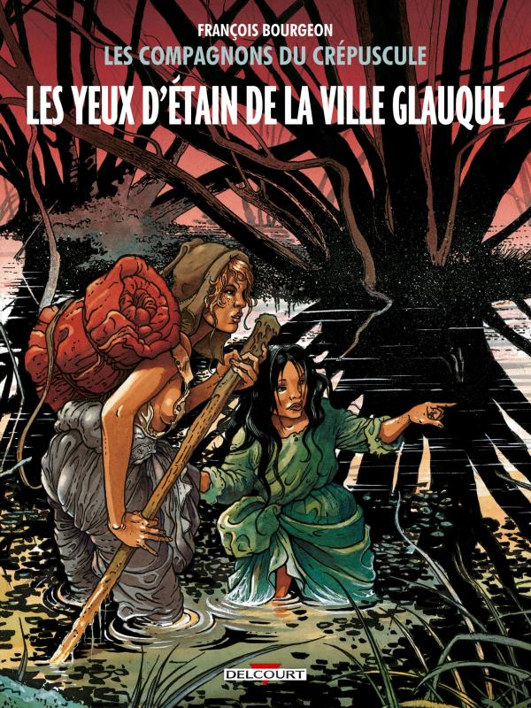 Les compagnons du crépuscule Tome 2 : Les yeux d'Etain de la ville glauque