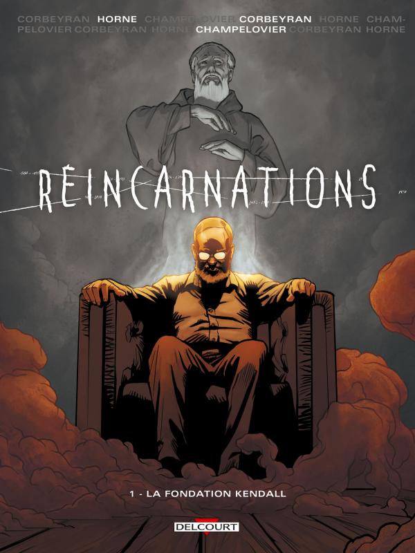 Réincarnations Tome 1 : La fondation Kendall