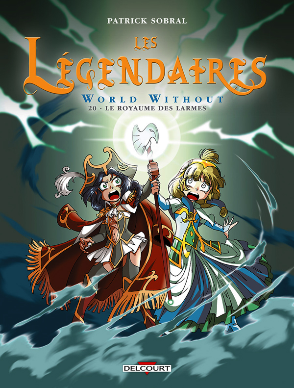 Les Légendaires Tome 20 : World Without - Le Royaume des larmes