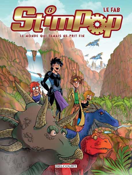 Stimpop Tome 3 : Le monde qui jamais ne prit fin