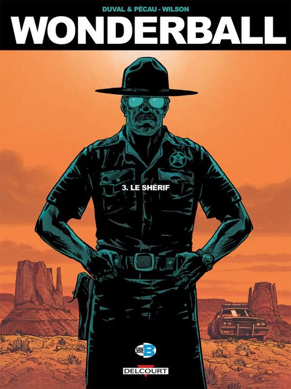 Wonderball Tome 3 : Le shérif
