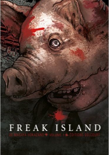 Freak Island Tome 1