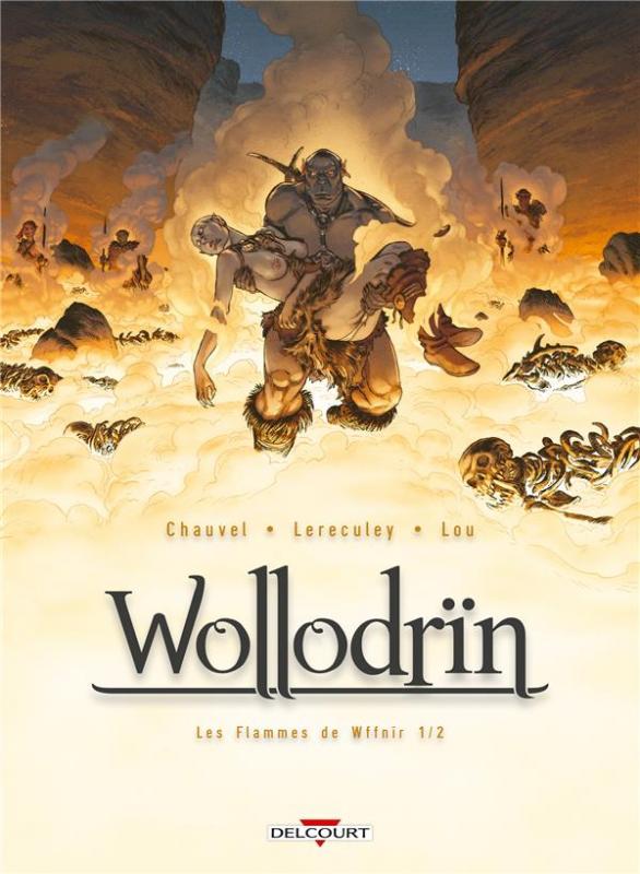 Wollodrïn Tome 7 : Les flammes de Wffnïr. 1ère partie