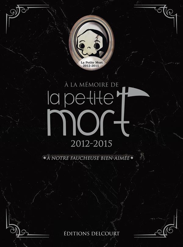 A la mémoire de la petite mort 2012-2015