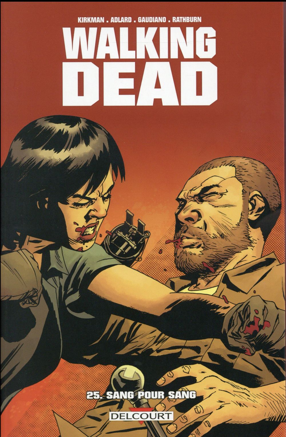 Walking Dead Tome 25 : Sang pour sang