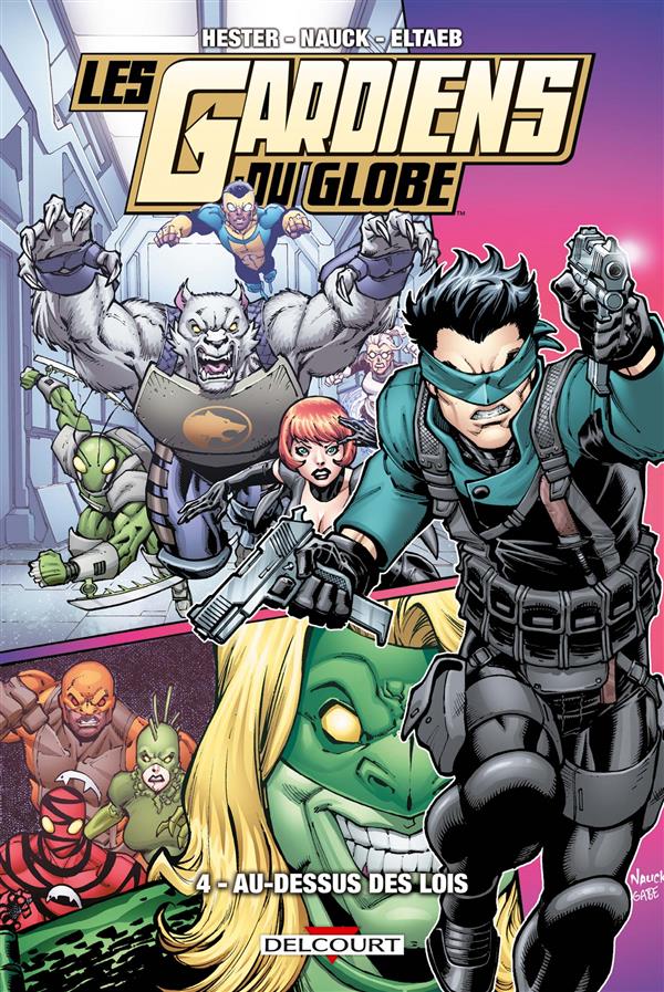 Les Gardiens du globe Tome 4 : Au-dessus des lois