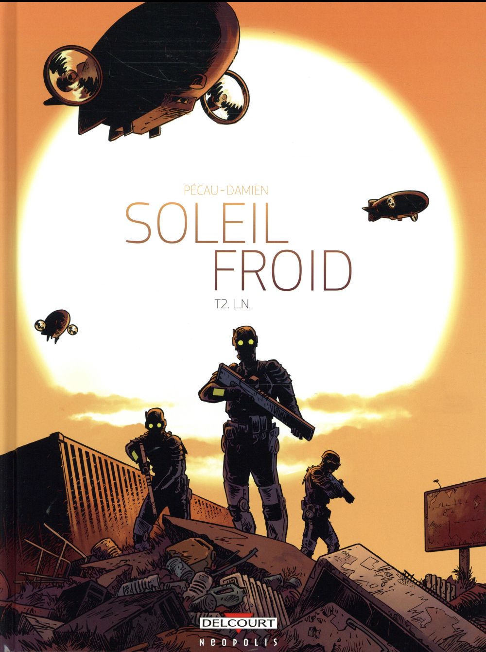 Soleil froid Tome 2 : L.N.
