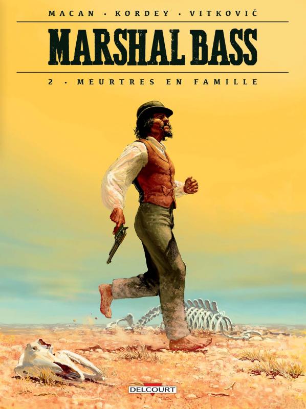 Marshal Bass Tome 2 : Meurtres en famille