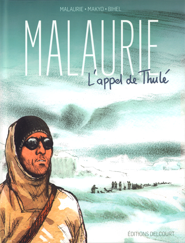 Malaurie. L'appel de Thulé
