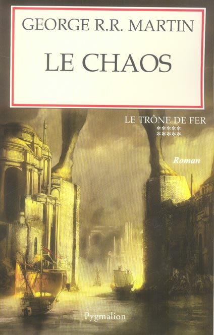 Le trône de fer (A game of Thrones) Tome 10 : Le chaos