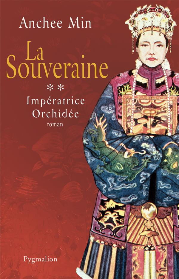 Impératrice Orchidée Tome 2 : La Souveraine