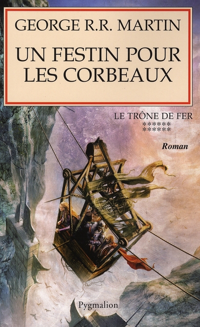 Le trône de fer (A game of Thrones) Tome 12 : Un festin pour les corbeaux
