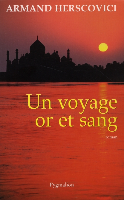 Un voyage or et sang
