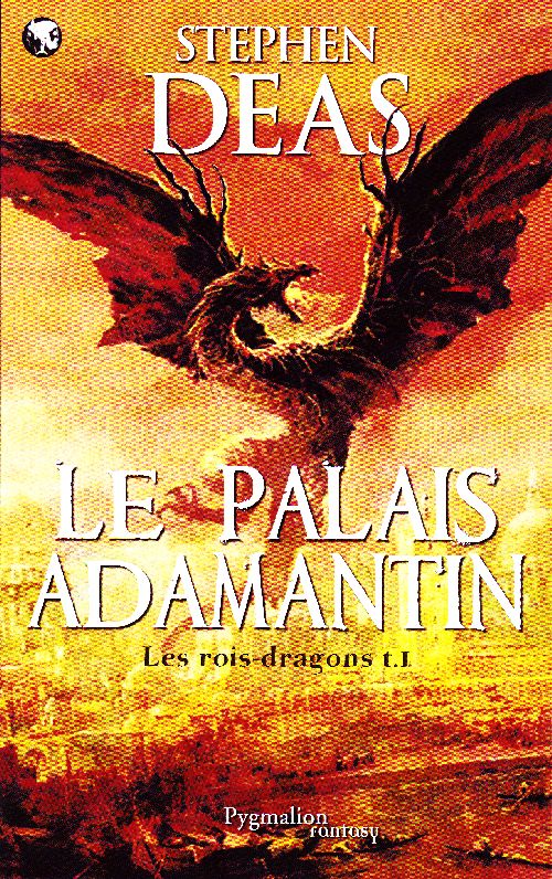 Les rois-dragons Tome 1 : Le palais Adamantin