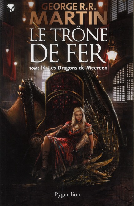 Le trône de fer (A game of Thrones) Tome 14 : Les dragons de Meereen