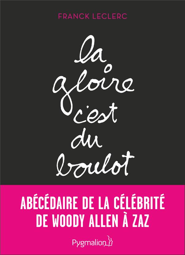 La gloire, c'est du boulot