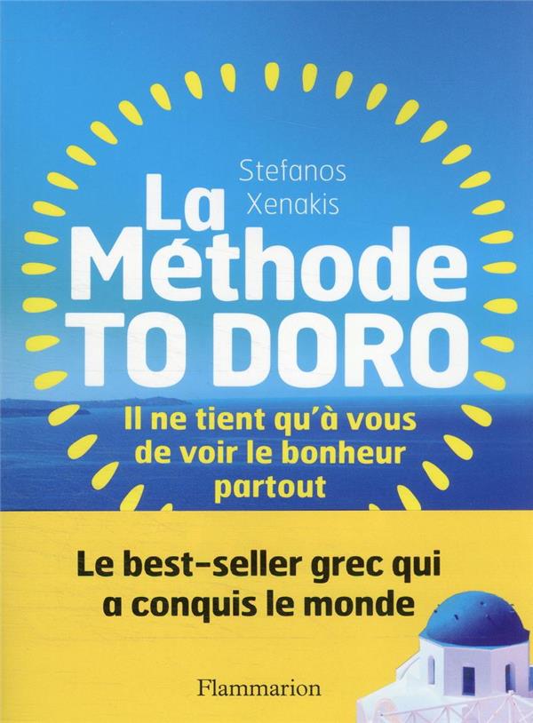 La Méthode To Doro. Il ne tient qu'à vous de voir le bonheur partout
