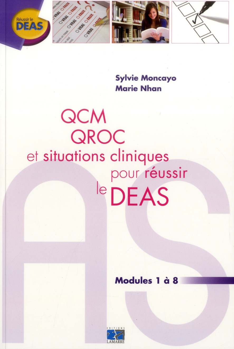 Qcm qroc et situations cliniques pour réussir le DEAS