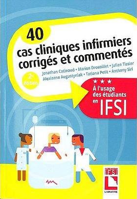 40 cas cliniques infirmers corrigés et commentés