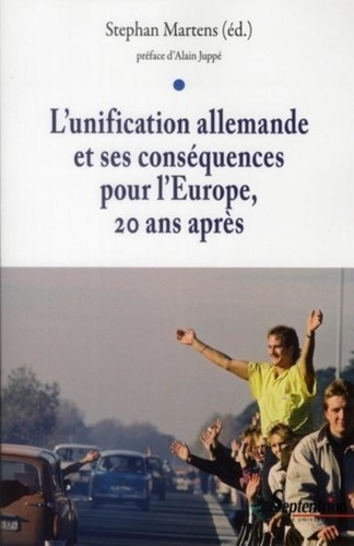 L'unification allemande et ses conséquences pour l'Europe, vingt ans après