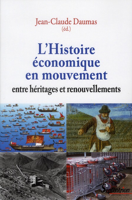 L'Histoire économique en mouvement. Entre héritages et renouvellements