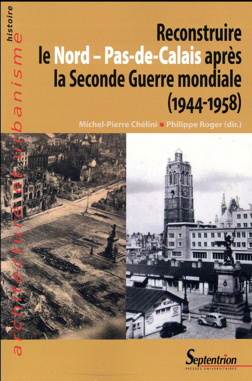 Reconstruire le Nord - Pas-de-Calais après la Seconde Guerre mondiale (1944-1958)