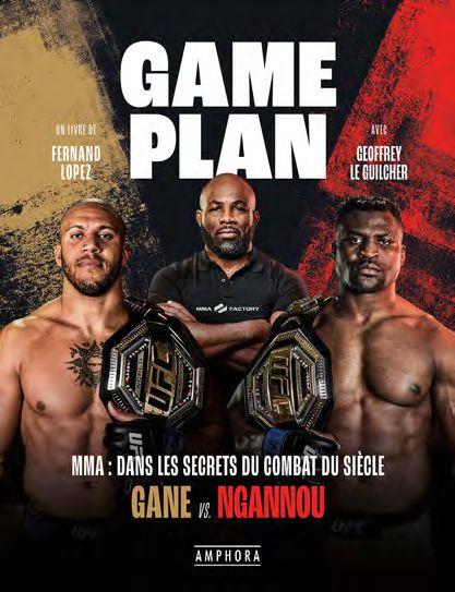 Training Camp. MMA : Dans les secrets du combat des titans - GANE vs NGANNOU