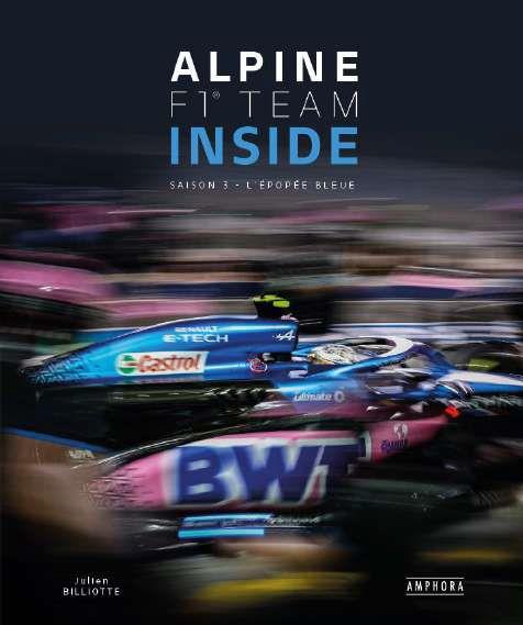 Alpine F1 team inside. Saison 3, L'épopée bleue