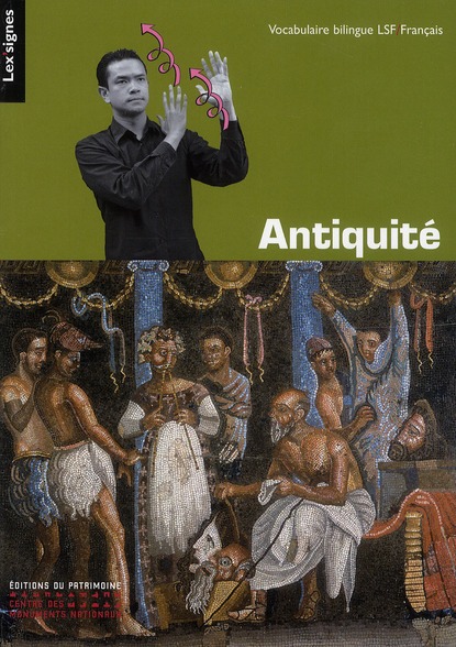 Antiquité grecque et romaine. Vocabulaire, Edition bilingue français-LSF