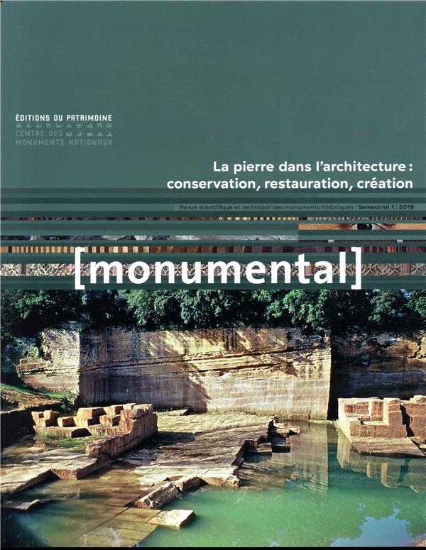 Monumental Semestriel 1, juin 2019 : La pierre dans l'architecture : conservation, restauration, cré