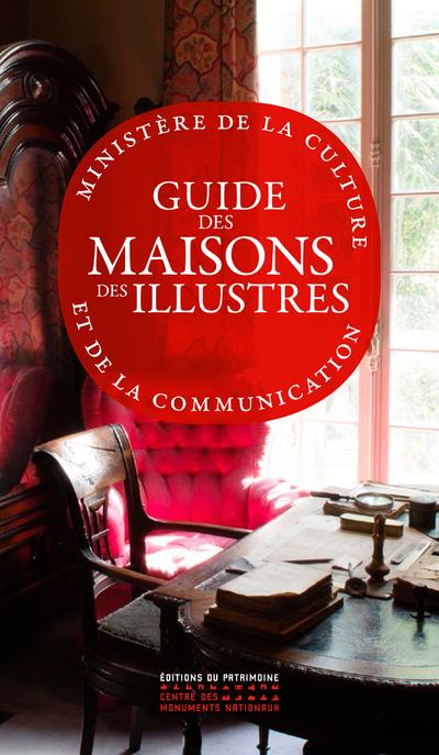 Guide des maisons des illustres. 2e édition