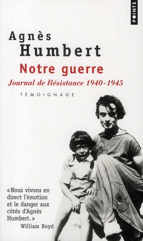 Notre guerre. Journal de résistance 1940-1945