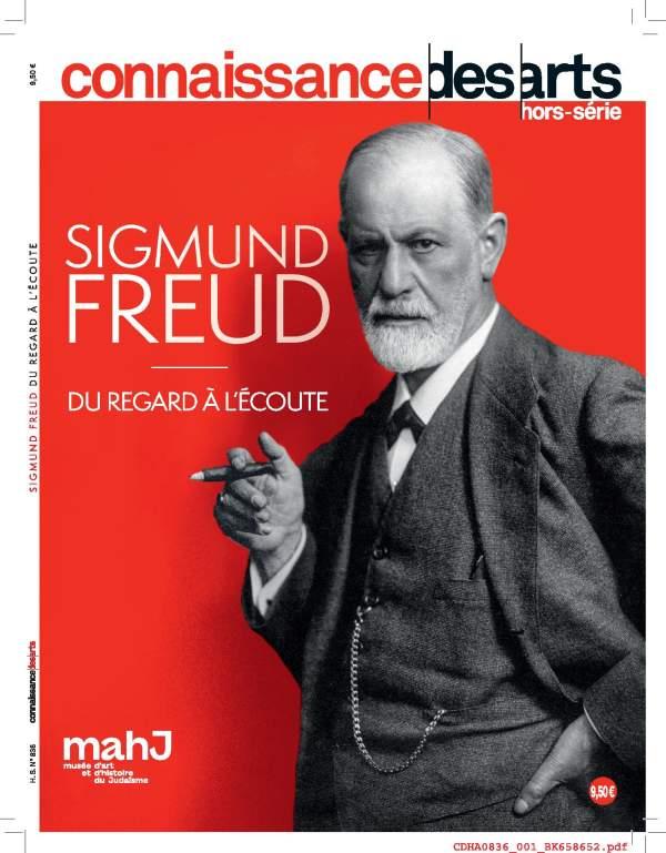 Connaissance des Arts Hors-série N° 836 : Sigmund Freud. Du regard à l'écoute