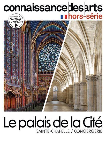 Connaissance des arts. Hors-série : Le Palais de la Cité