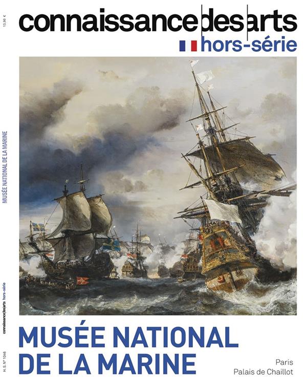 Connaissance des arts. Hors-série N° 1046 : Musée de la marine