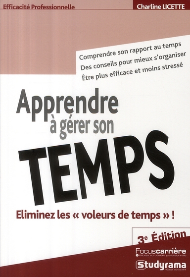 Apprendre à gérer son temps. 3e édition