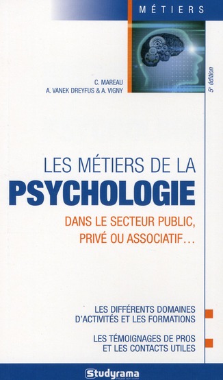 Les métiers de la psychologie. 5e édition