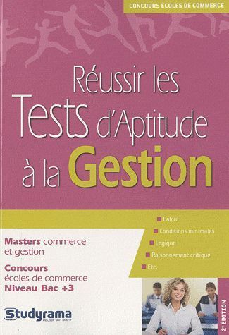 Réussir les tests d'aptitude à la gestion. 2e édition