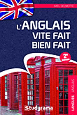L'anglais vite fait bien fait. 2e édition