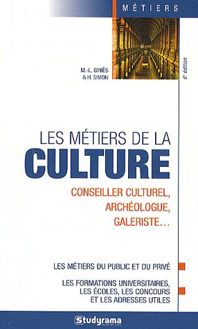 Les métiers de la culture. 6e édition