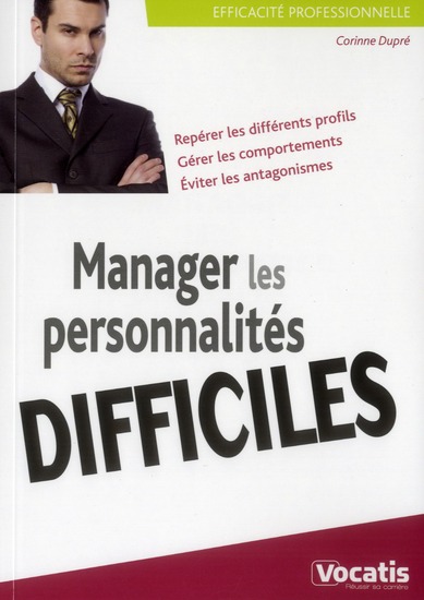 Manager les personnalités difficiles