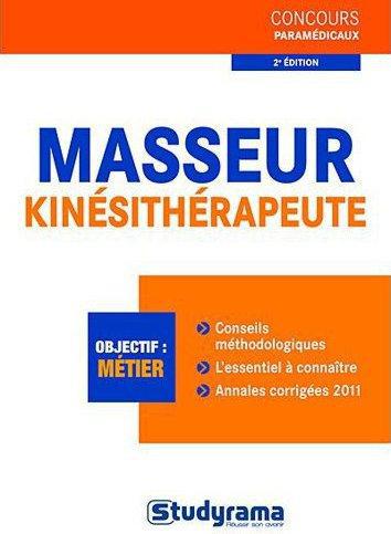 Masseur Kinésithérapeute. 2e édition revue et augmentée