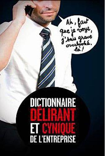 Dictionnaire délirant et cynique de l'entreprise