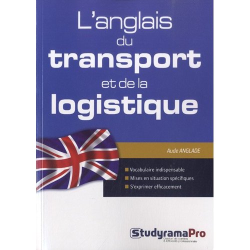 L'anglais du transport et de la logistique