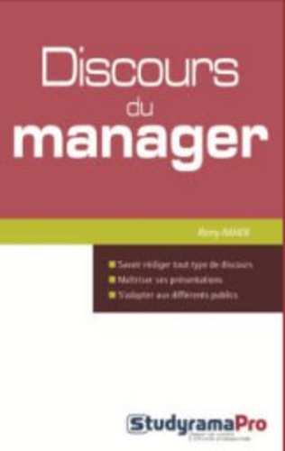 Discours du Manager. Comment écrire un discours, parler en public et devenir un leader ?