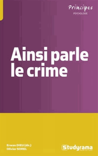 Ainsi parle le crime. Les maux des actes