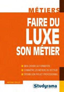 Faire du luxe son métier