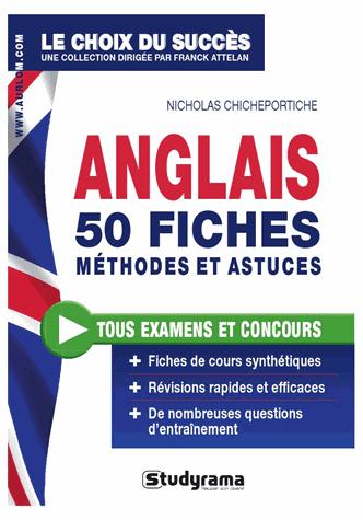 Anglais. 50 fiches méthodes et astuces