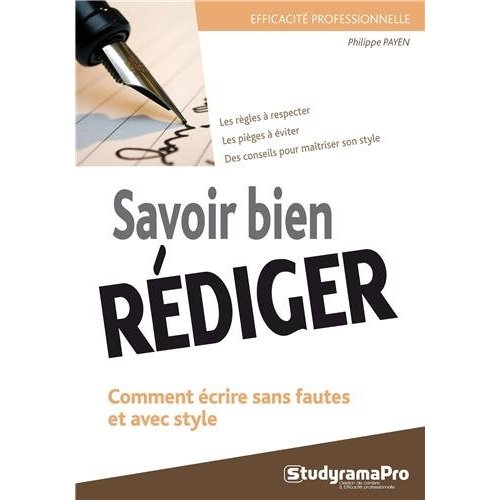 Savoir bien rédiger. 2e édition