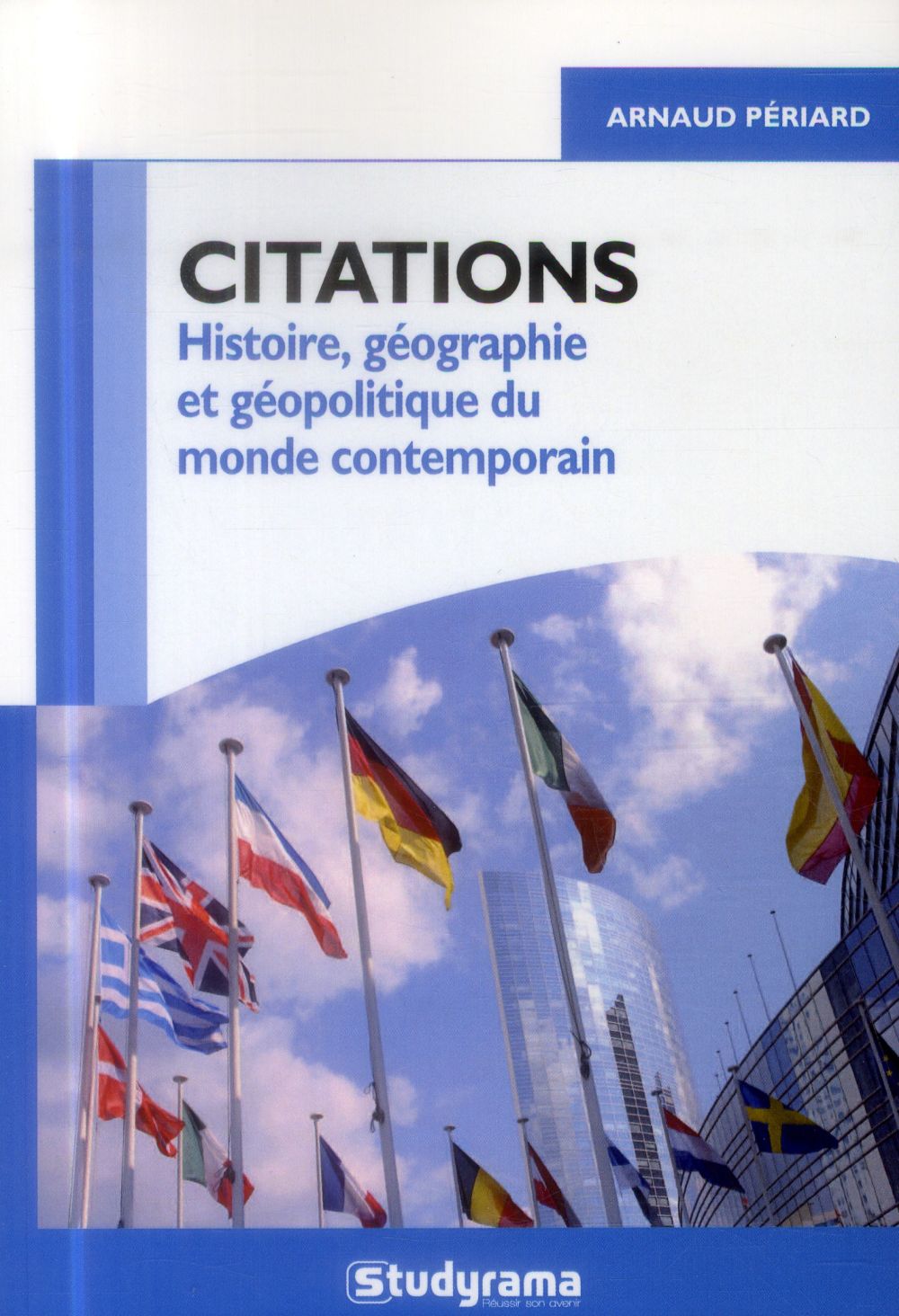 Citations. Histoire, géographie et géopolitique du monde contemporain